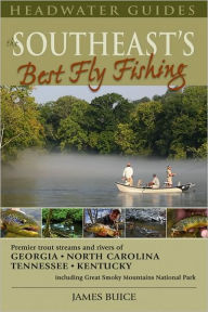 Title: The Southeast's Best Fly Fishing, Author: James Buice
