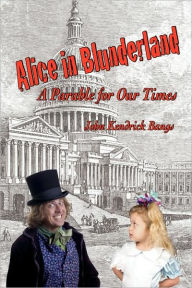 Title: Alice in Blunderland: An Iridescent Dream, Author: John Kendrick Bangs