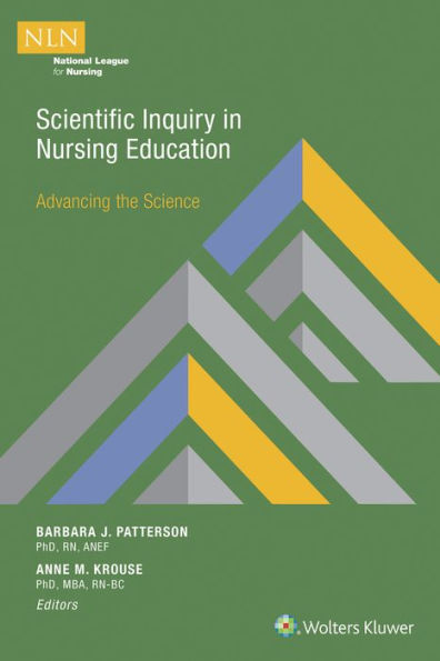 Scientific Inquiry in Nursing Education: Advancing the Science / Edition 1