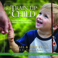 Title: To Train Up A Child, Author: Michael Pearl