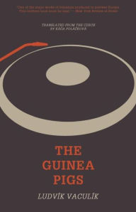 Title: The Guinea Pigs, Author: Ludvík Vaculík