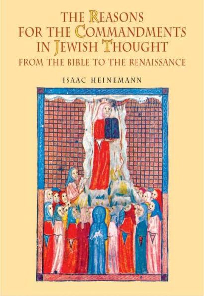 The Reasons for the Commandments in Jewish Thought: From the Bible to the Renaissance