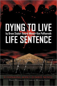 Dying to Live: Life Sentence