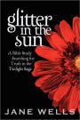 Glitter In The Sun