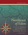 Northeast of Eden: Atlas of Mormon Settlement of Caldwell County, Missouri, 1834-39