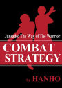 Combat Strategy: The Way of the Warrior