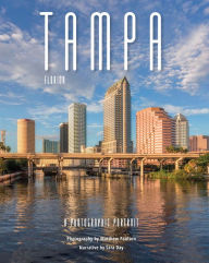 Title: Tampa, Florida: A Photographic Portrait, Author: Matthew Paulson