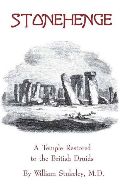 Stonehenge A Temple Restored To The British Druids By William Stukeley