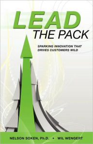 Lead the Pack: Sparking Innovation That Drives Customers Wild
