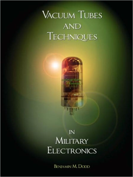 Handbook of Vacuum Tubes and Techniques in Military Electronics