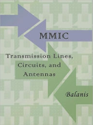 Title: MMIC Transmission Lines, Circuits and Antennas (Electronics Engineering), Author: Constantine Balanis