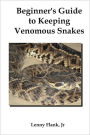 Beginner's Guide To Keeping Venomous Snakes