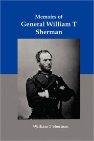 Memoirs Of General William T Sherman