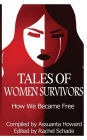 Tales of Women Survivors: How We Became Free