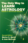The Only Way to Learn about Astrology, Volume 3, Second Edition
