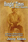 Hangin' Times in Fort Smith: A History of Executions in Judge Parker's Court