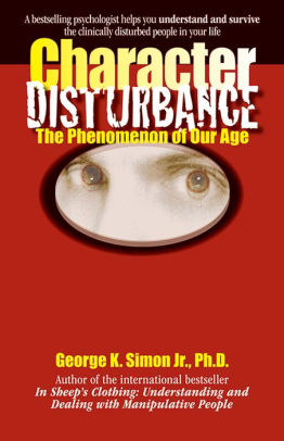 Character Disturbance The Phenomenon Of Our Age