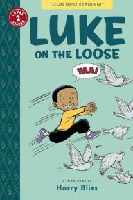 Title: Luke on the Loose: Toon Books Level 2, Author: Harry Bliss