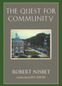 The Quest for Community: A Study in the Ethics of Order and Freedom