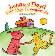 Luna and Floyd Visit Their Grandparents: An interactive Book