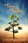 Tears and Tequila: A Novel