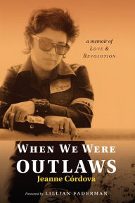 Title: When We Were Outlaws, Author: Jeanne Cordova