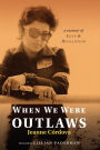 When We Were Outlaws