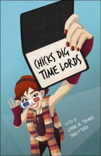 Chicks Dig Time Lords: A Celebration of
