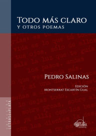 Title: Todo más claro y otros poemas, Author: Pedro Salinas