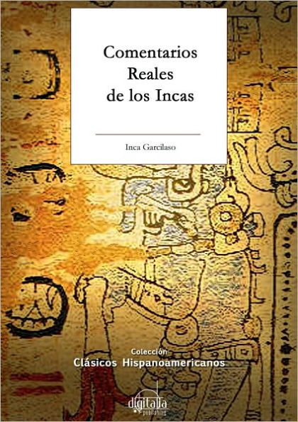 Comentarios reales de los Incas