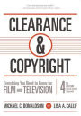 Clearance & Copyright: Everything You Need to Know for Film and Television / Edition 4