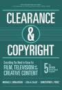 CLEARANCE & COPYRIGHT: Everything you need to know for Film, Television, and other Creative Content