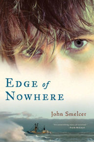 Title: Edge of Nowhere, Author: John Smelcer