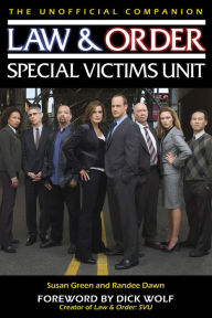 Title: Law & Order: Special Victims Unit Unofficial Companion, Author: Susan Green