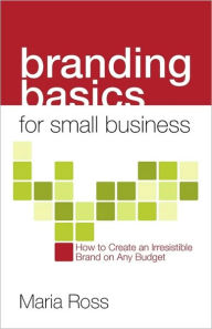 Branding Basics For Small Business