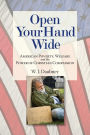 Open Your Hand Wide: American Poverty, Welfare, and the Power of Christian Compassion