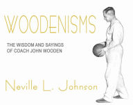 Woodenisms: The Wisdom and Sayings of Coach John Wooden