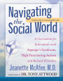 Navigating the Social World: A Curriculum for Individuals with Asperger's Syndrome, High Functioning Autism and Related Disorders - contains bonus CD-Rom with printable worksheets