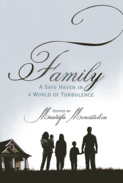 Family: A Safe Haven in a World of Turbulence