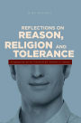 Reflections on Reason, Religion, and Tolerance: Engaging with Fethullah Gulen's Ideas