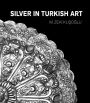 Silver in Turkish Art