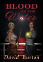 Blood on the Water