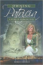 Owning Patricia: A Story of Breaking Free