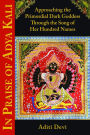 In Praise of Adya Kali: Approaching the Primordial Dark Goddess Through the Song of Her Hundred Names