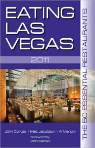 Eating Las Vegas: The 50 Essential Restaurants