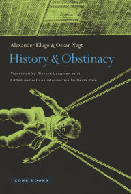 Title: History and Obstinacy, Author: Alexander Kluge