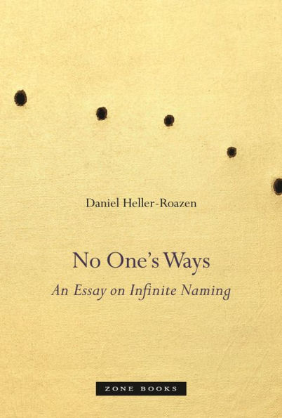 No One's Ways: An Essay on Infinite Naming