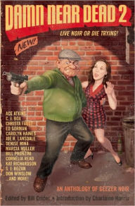 Damn Near Dead 2: Live Noir or Die Trying
