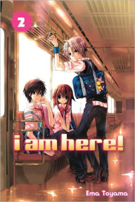 Title: I Am Here! 2, Author: Ema Toyama