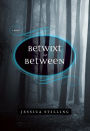 Betwixt and Between